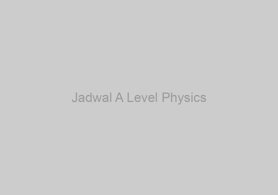 Jadwal A Level Physics